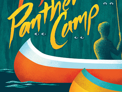 Panther Camp brush script camp canoe creepy eyes horror river scary