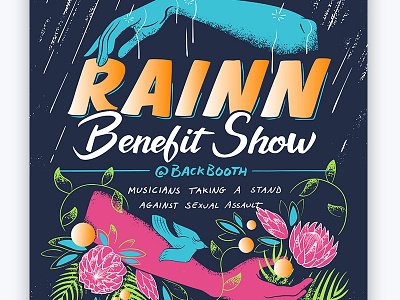 Rainn Benefit Show Poster arms benefit flowers gig poster hand lettering hands rain script show poster