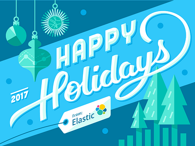 Happy Holidays from Elastic data visualization graph hand lettering handmade font holidays ornaments pie chart script trees