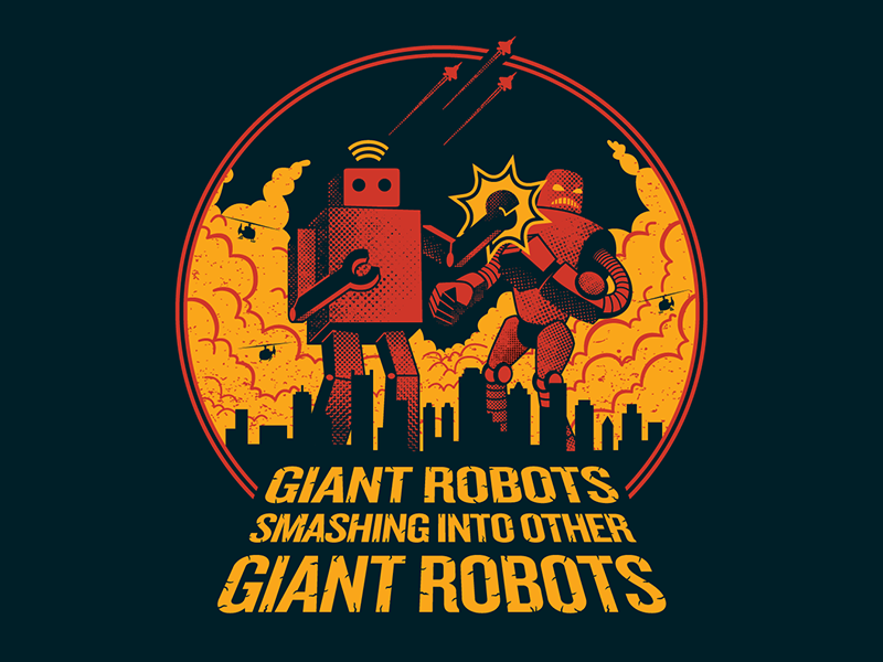 Giant Robots Smashing into Other Giant Robots fight giant halftone illustration robots smashing tshirt