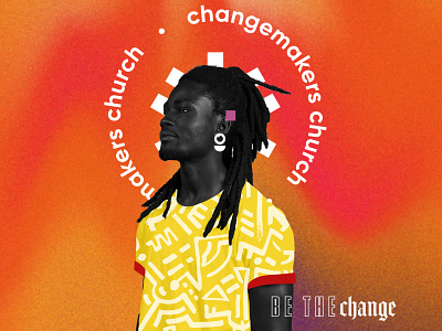 change makers church poster branding church branding church logo church poster design graphic design logo poster