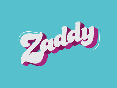 Zaddy creative daddy design graphicdesign type typogaphy zaddy