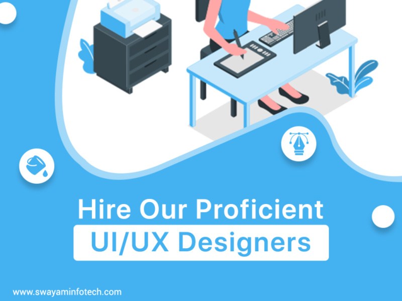 Hire UI/UX Designers by Swayam Infotech on Dribbble