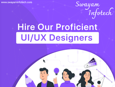 Hire UI/UX Designers by Swayam Infotech on Dribbble