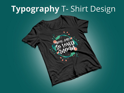 Typography T shirt Design