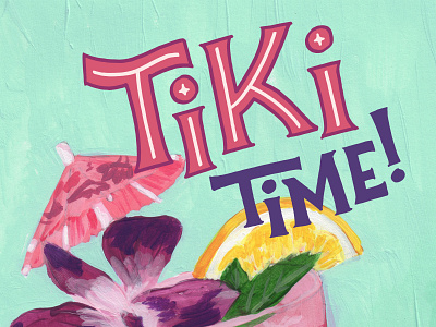 Tiki Time hand lettering handlettering lettering