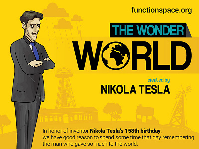 The Wonder World created by Nikola Tesla 21st century birthday cartoon functionspace graphics history infographic invention nikola tesla science world