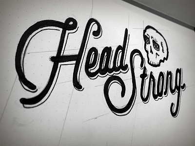 Head Strong sketch hand letter hand lettering pen and ink sketch skull