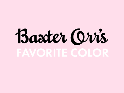 My Favorite Color, What's Yours?