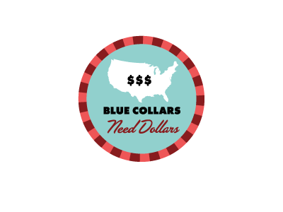 Blue Collars Need Dollars Poker Chip.