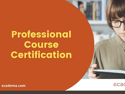 Professional Course Certification | ecadema it's time learning platform online learning professional certification professional training