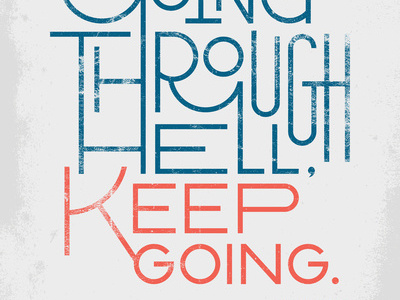 Keep Going... to my store lettering online poster print quote society6 store typography winston churchill