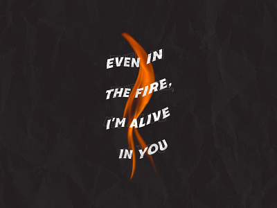ALIVE IN YOU alive church design clean fire flame jesus music quote type typography worship