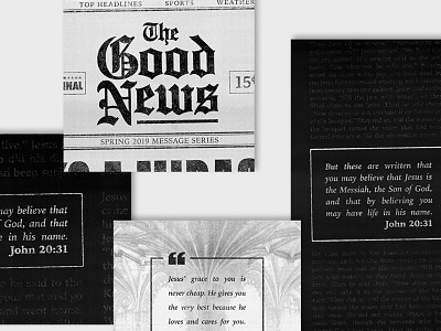 THE GOOD NEWS blackletter church church design distressed unrest jesus message series newspaper newsprint sermon typography verse