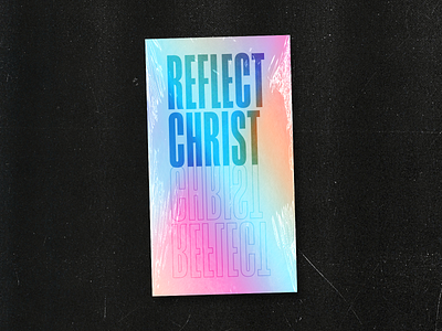 REFLECT CHRIST color holographic mirror poster rainbow reflection texture wrap