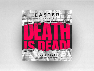 EASTER AT VENTURE church design easter jesus newspaper rip texture torn