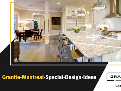 Granite Montreal Special Design Ideas