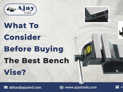 What to Consider before Buying the Best Bench Vise?
