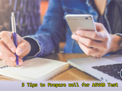 3 Tips to Prepare Well for ASVAB Test