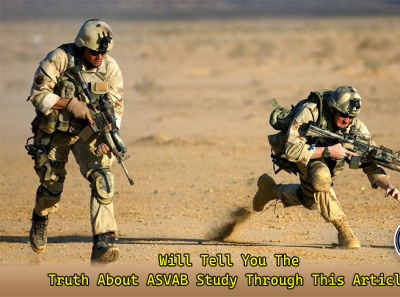 Will Tell You the Truth About ASVAB Study Through This Article