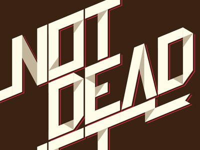 Not Dead Yet design invite typography