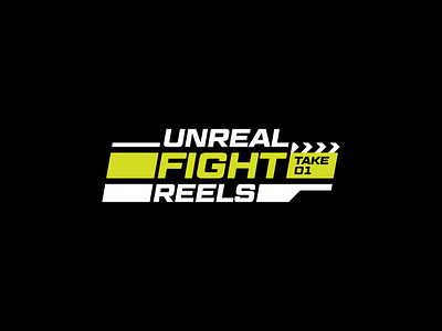 Unreal Fight Reels bold film movie reel take sign