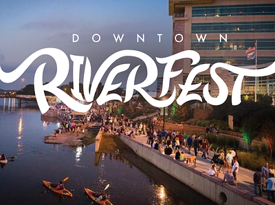 Downtown Riverfest logo branding festival hand lettering logo