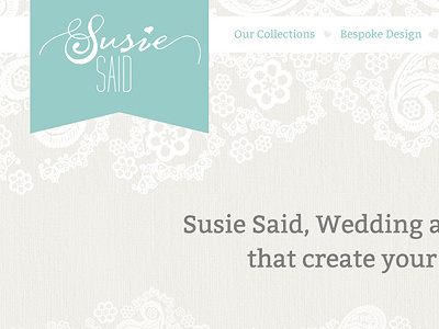 Susie Said close up banner detail grey header lace navigation stationers stationery turquoise vintage website wedding