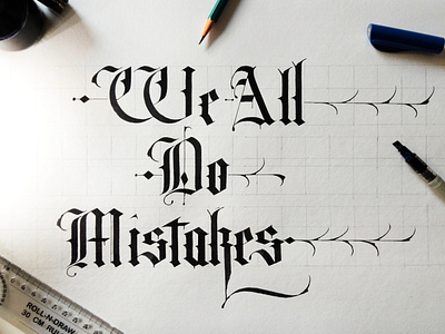 We all do mistakes | Customized Textualis Quadrata