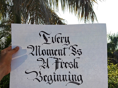 Every Moment Is A Fresh Beginning | Customized Fraktur