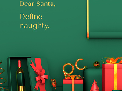 Dear Santa, Define naughty 2020 3d 3d animation 3dart 3dmodelling c4d christmas design gift illustration naughty presents santa santaclaus season seasonsgreetings wine workfromhome xmas