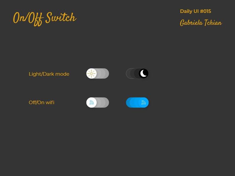 Daily UI 015 - On/Off Switch by Gabriela Tchian on Dribbble
