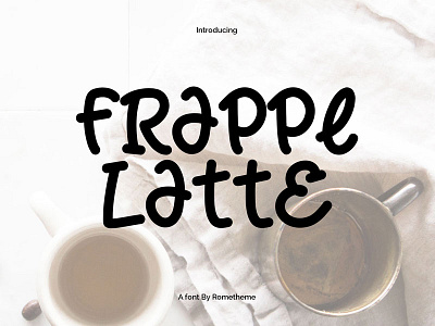 Frappe Latte Font