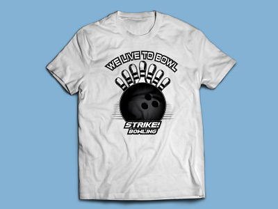 STRIKE BOWLING t-shirt t shirt t shirt art t shirt design t shirt design t shirt designer t shirt illustration