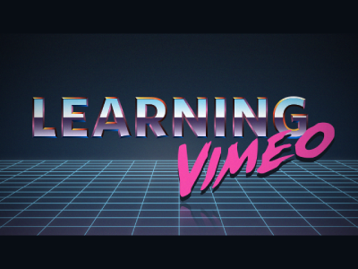 Learning Vimeo vimeo 80s chrome type