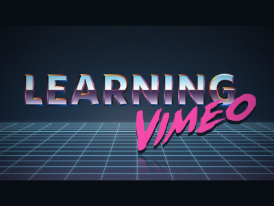 Learning Vimeo 80s chrome type vimeo