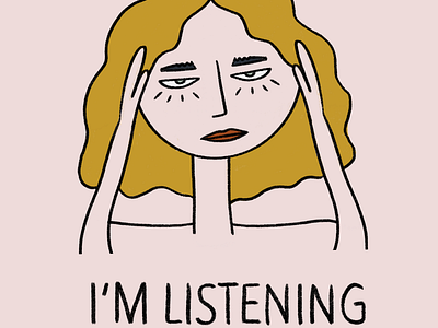 I am not listening