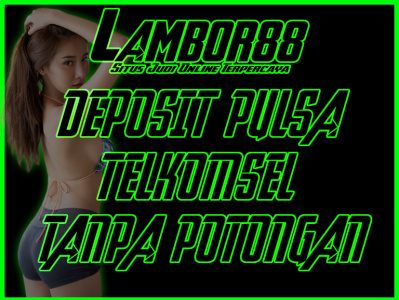 LAMBOR88 SITUS DEPOSIT PULSA TANPA POTONGAN deposit pulsa tanpa potongan game gacor lambor88 slot gacor slot online slot pulsa slot pulsa tanpa potongan