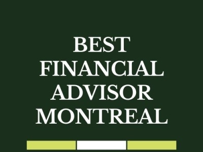 Explore Best Financial Advisor Montreal bestserviceprovider financial financialadvisor financialadvisorservices