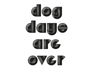 Dog days are over dogdaysareover florenceandthemachine graphicdesign illustration lettering letters