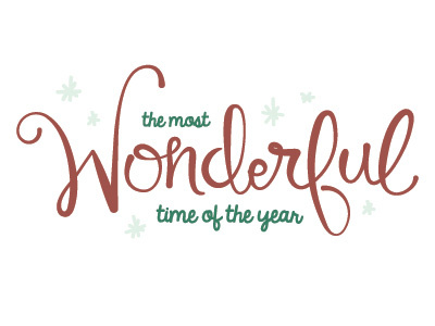 the most wonderful time of the year calligraphy christmas holiday illustrator lettering letters script type typography