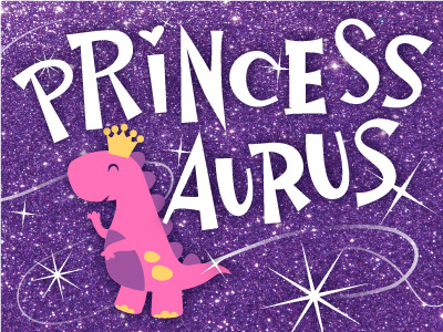 Princessaurus cartoon dinosaur illustration lettering princess typography