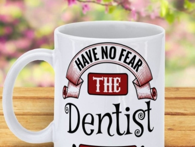 Have No Fear The Dentist Is Here Coffee Mug ceramic coffee mugs coffee mugs for dentists gifts