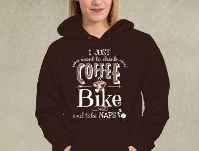 I Just Want To Drink Coffee Bike And Take Naps