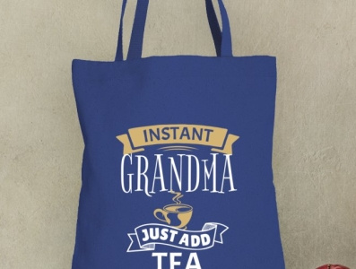 Instant Grandma Just Add Tea