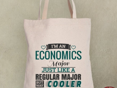 I m An Economics Major Just LIke  A Regular Major But Way Cooler