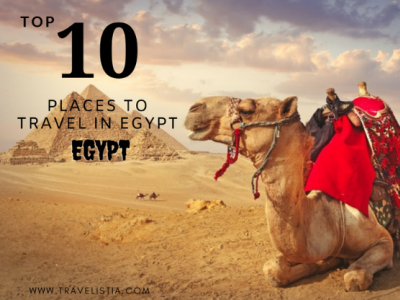 Top 10 Best Places to Travel in Egypt best places to visit destinations egypt egypt tour travel travel places travelistia visit the world