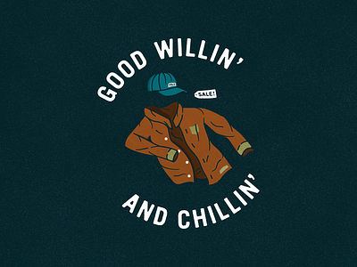 Goodwillin' And Chillin' badge goodwill graphic hat illustration patch pin sale shirt texture type