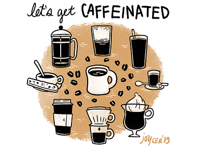 Lets get c a f f e i n a t e d cafe caffeine coffee illustration