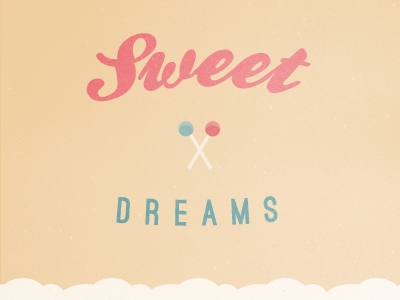 Sweet Dreams hand lettering type typography vintage